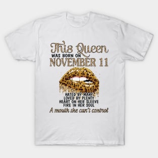 This Queen Was Born On November 11 Happy Birthday To Me You Grandma Mother Aunt Sister Wife Daughter T-Shirt